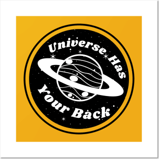 Universe has your back Posters and Art